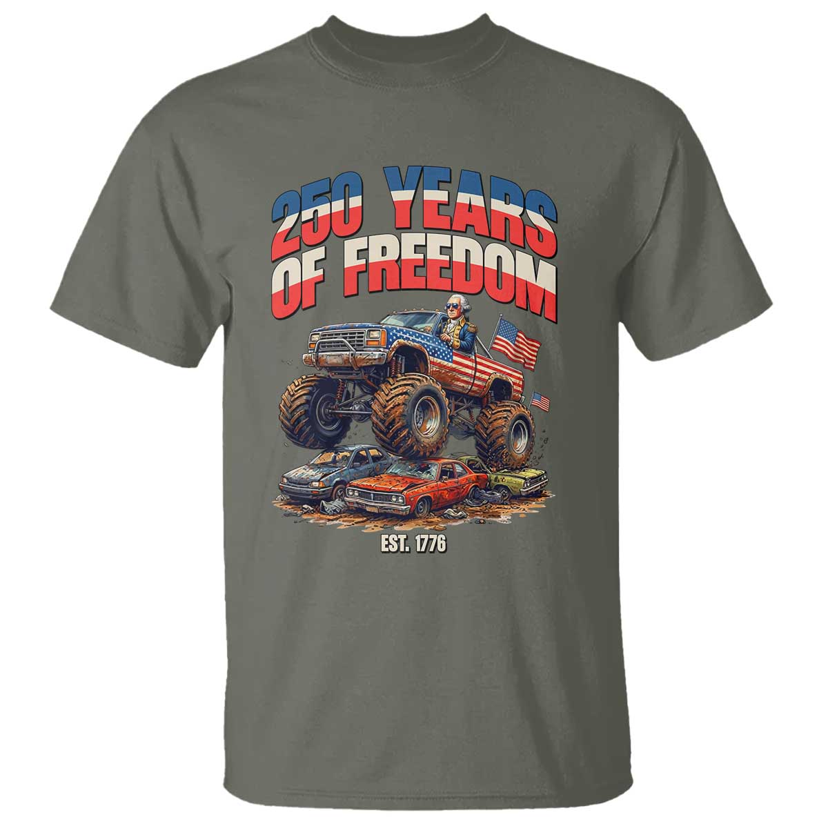 Funny George Washington Monster Truck T Shirt America 250th Anniversary TS12 Military Green Print Your Wear