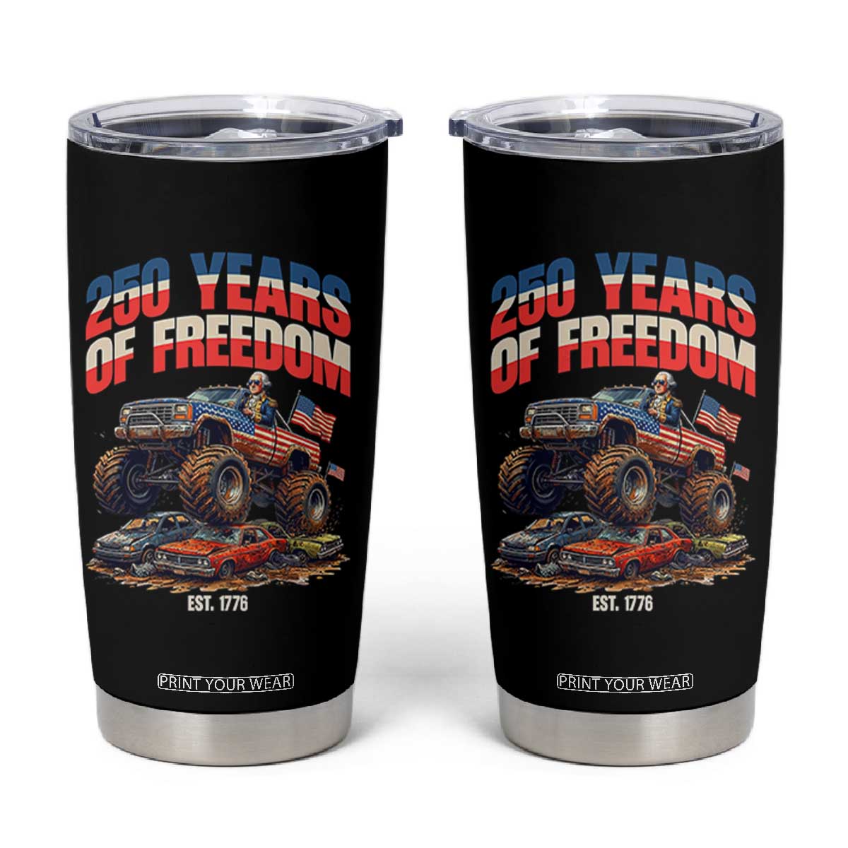 Funny George Washington Monster Truck Tumbler Cup America 250th Anniversary TS12 Black Print Your Wear