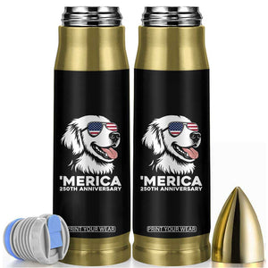 Merica Golden Retriever Lover Bullet Tumbler 250th Anniversary Gift TS12 Black Print Your Wear