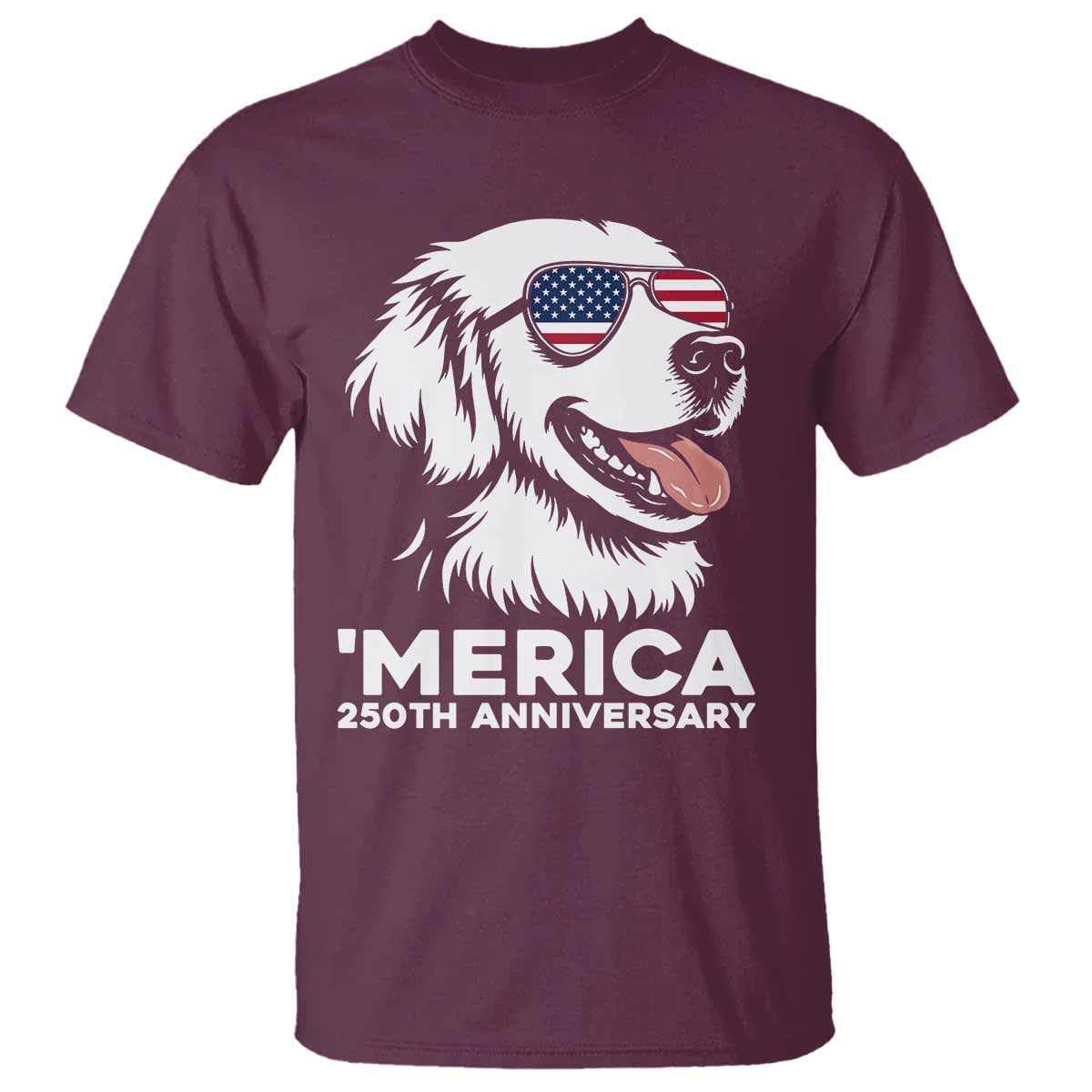 Merica Golden Retriever Lover T Shirt 250th Anniversary Gift TS12 Maroon Print Your Wear