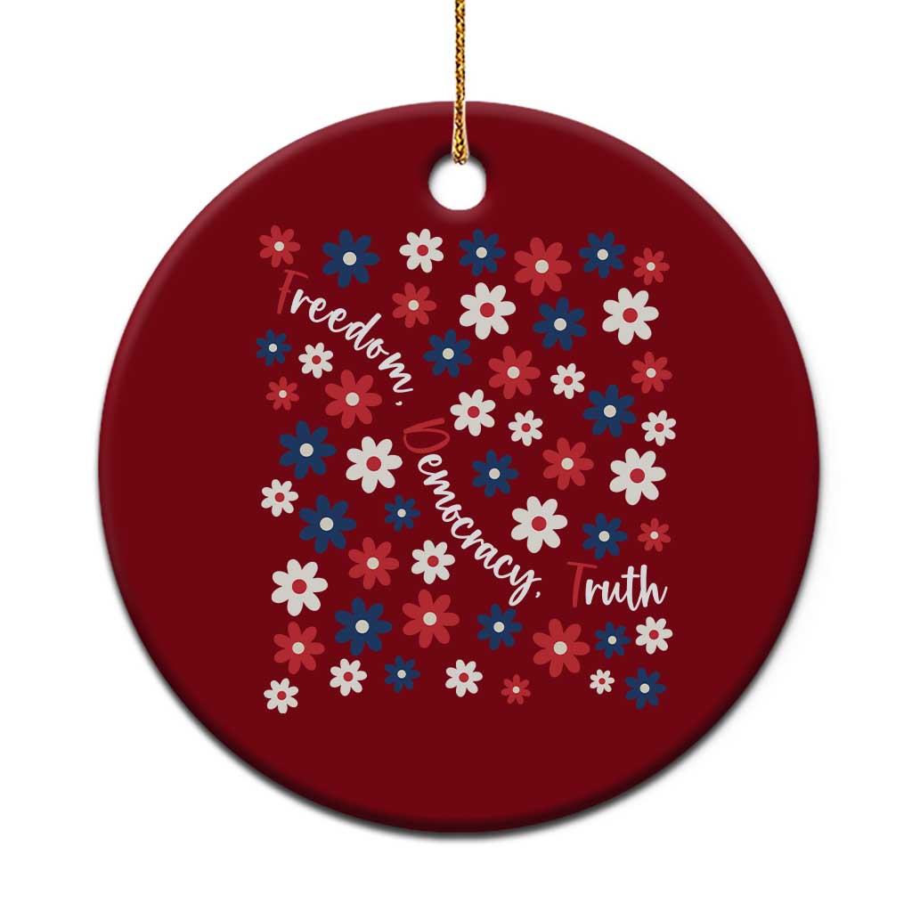 Freedom Democracy Truth Ceramic Ornament Patriotic Floral TS12 1pc Red Print Your Wear