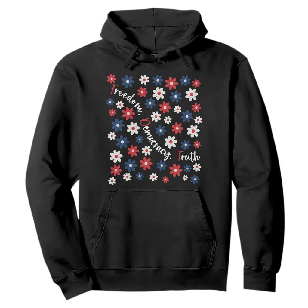 Freedom Democracy Truth Hoodie Patriotic Floral TS12 Black Print Your Wear