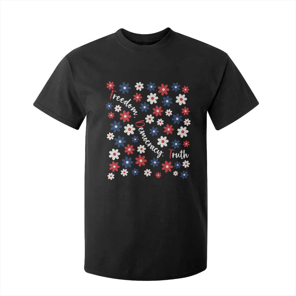 Freedom Democracy Truth T Shirt For Kid Patriotic Floral TS12 Black Print Your Wear