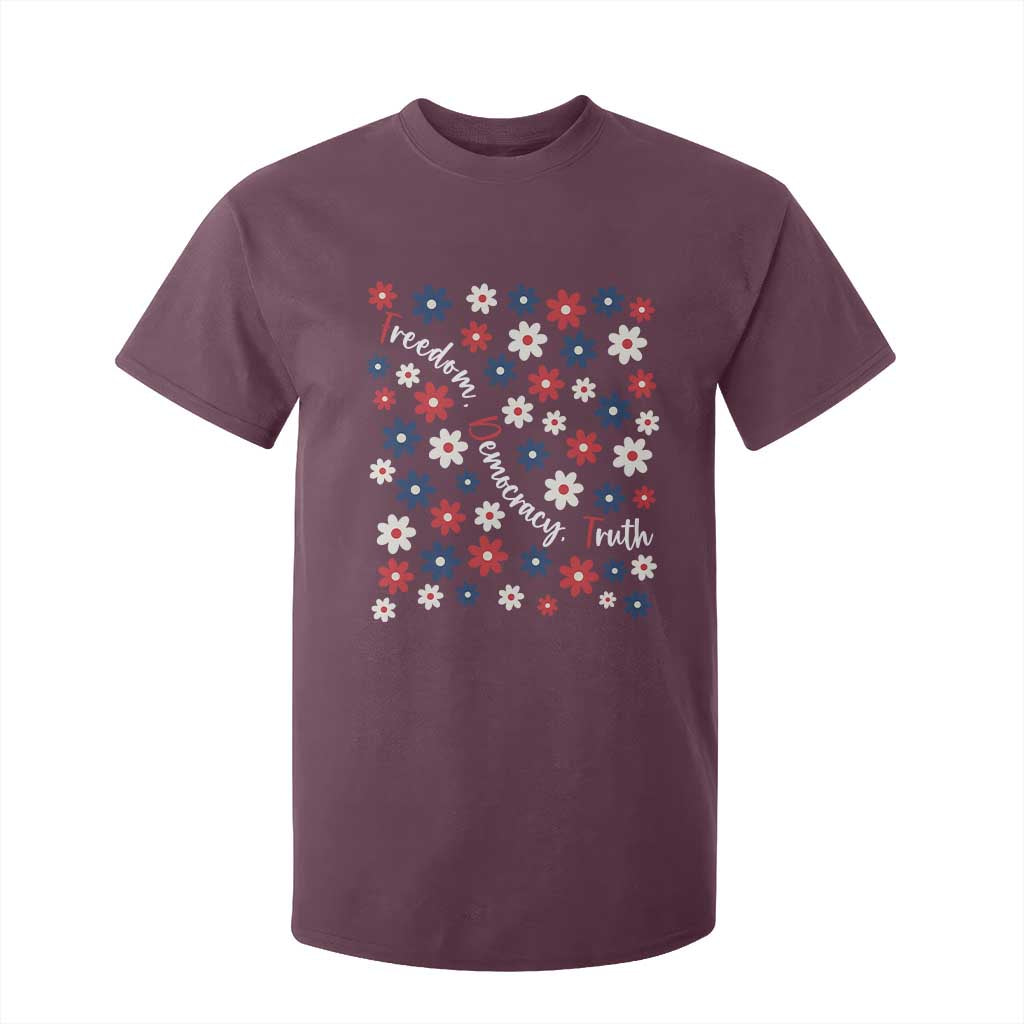 Freedom Democracy Truth T Shirt For Kid Patriotic Floral TS12 Maroon Print Your Wear
