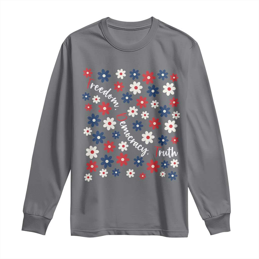 Freedom Democracy Truth Long Sleeve Shirt Patriotic Floral TS12 Charcoal Print Your Wear
