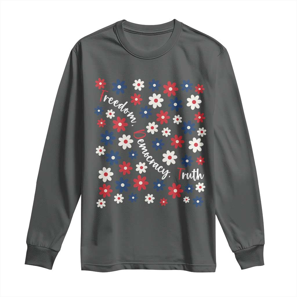 Freedom Democracy Truth Long Sleeve Shirt Patriotic Floral TS12 Dark Heather Print Your Wear