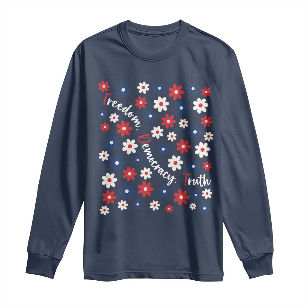 Freedom Democracy Truth Long Sleeve Shirt Patriotic Floral TS12 Navy Print Your Wear