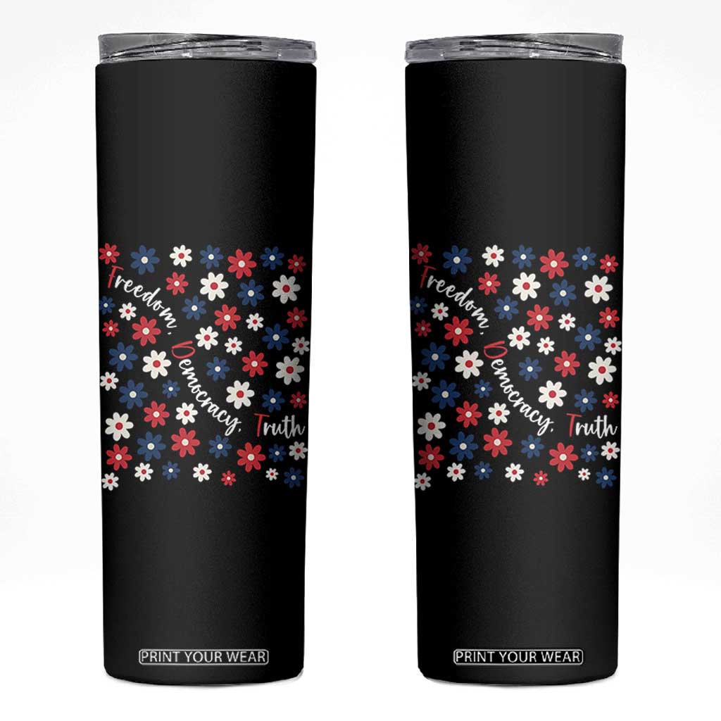 Freedom Democracy Truth Skinny Tumbler Patriotic Floral TS12 Black Print Your Wear