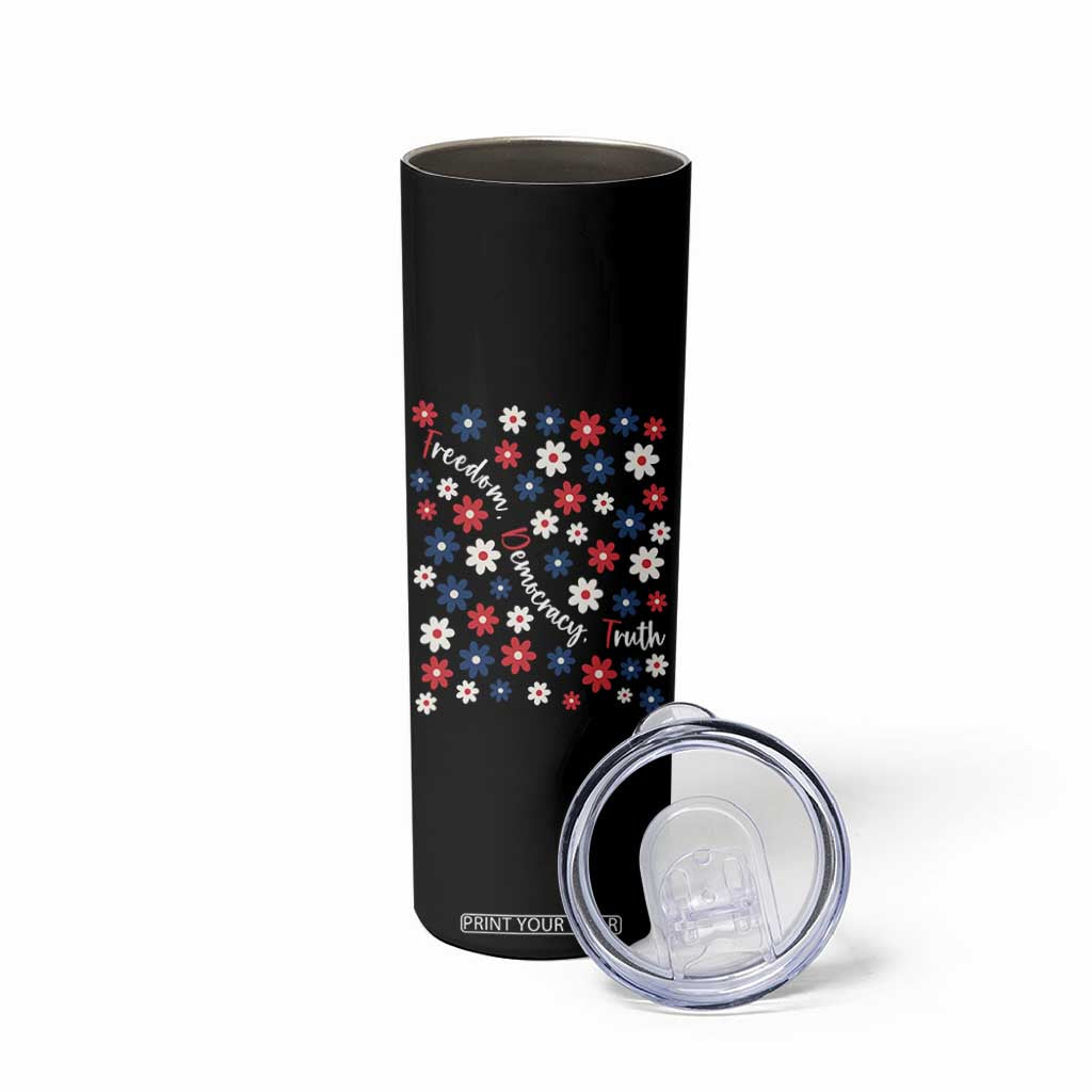 Freedom Democracy Truth Skinny Tumbler Patriotic Floral TS12 Print Your Wear