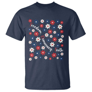 Freedom Democracy Truth T Shirt Patriotic Floral TS12 Navy Print Your Wear