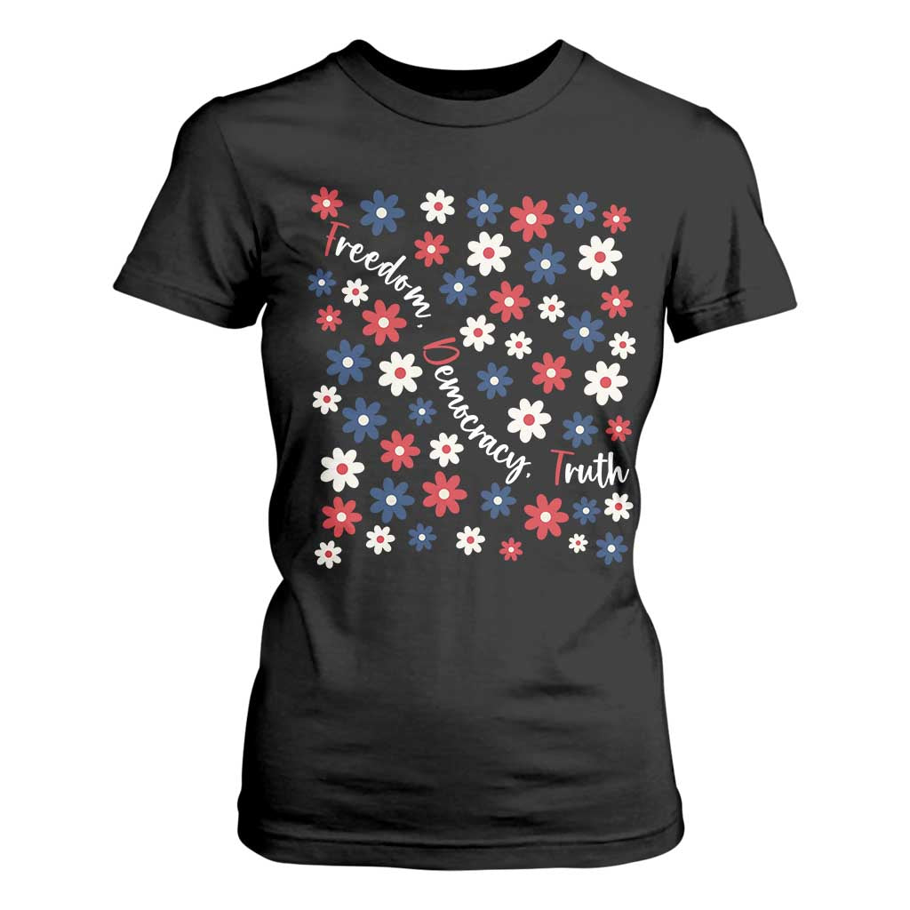 Freedom Democracy Truth T Shirt For Women Patriotic Floral TS12 Black Print Your Wear