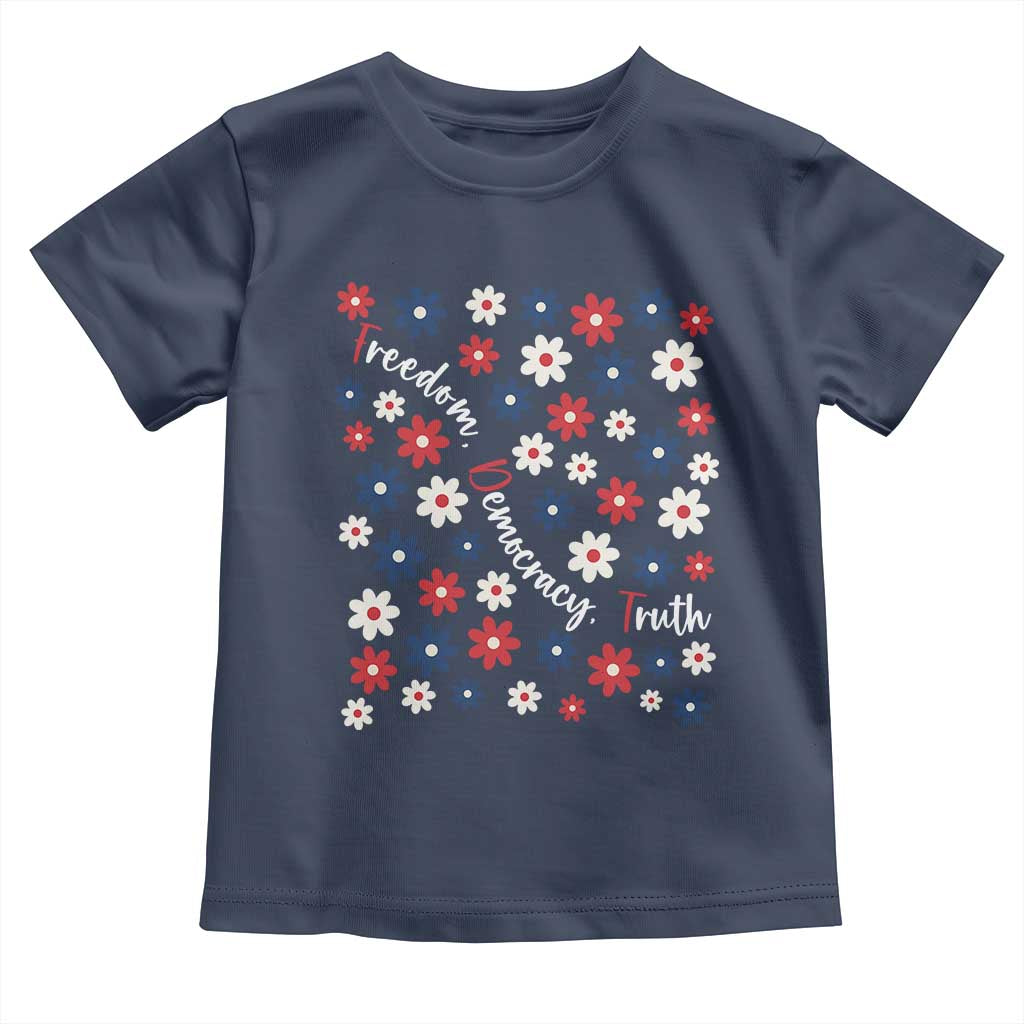 Freedom Democracy Truth Toddler T Shirt Patriotic Floral TS12 Navy Print Your Wear