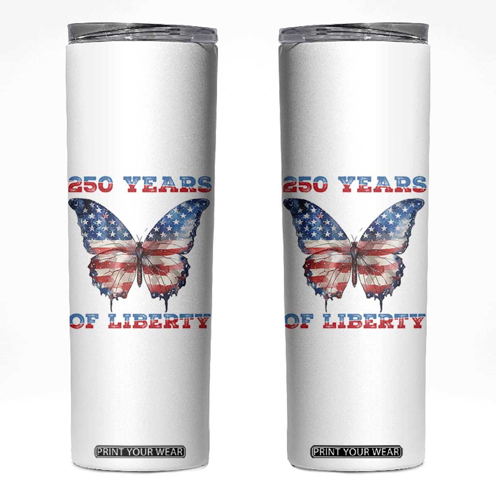 Patriotic Butterfly Skinny Tumbler 250 Years Of Liberty TS12 White Print Your Wear