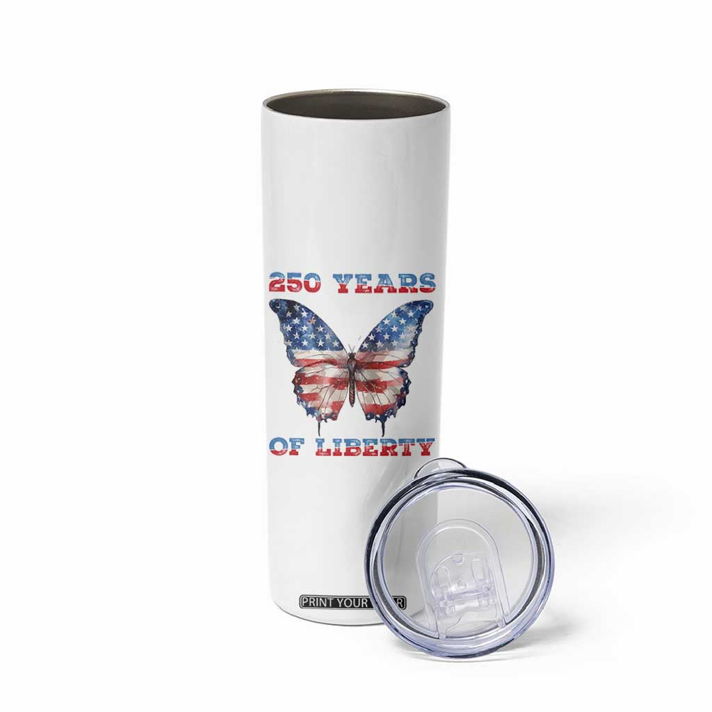 Patriotic Butterfly Skinny Tumbler 250 Years Of Liberty TS12 Print Your Wear