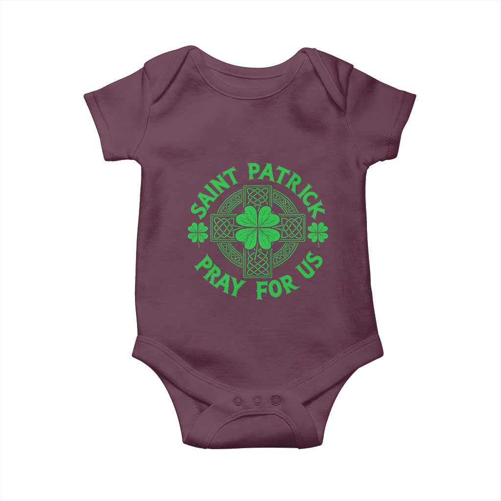 Saint Patrick Pray For Us Baby Onesie St Patricks Day Celtic Cross TS12 Maroon Print Your Wear
