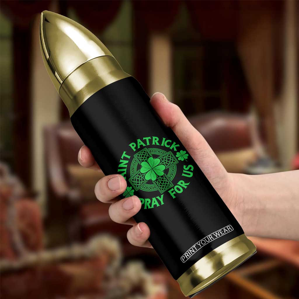 Saint Patrick Pray For Us Bullet Tumbler St Patricks Day Celtic Cross TS12 Print Your Wear