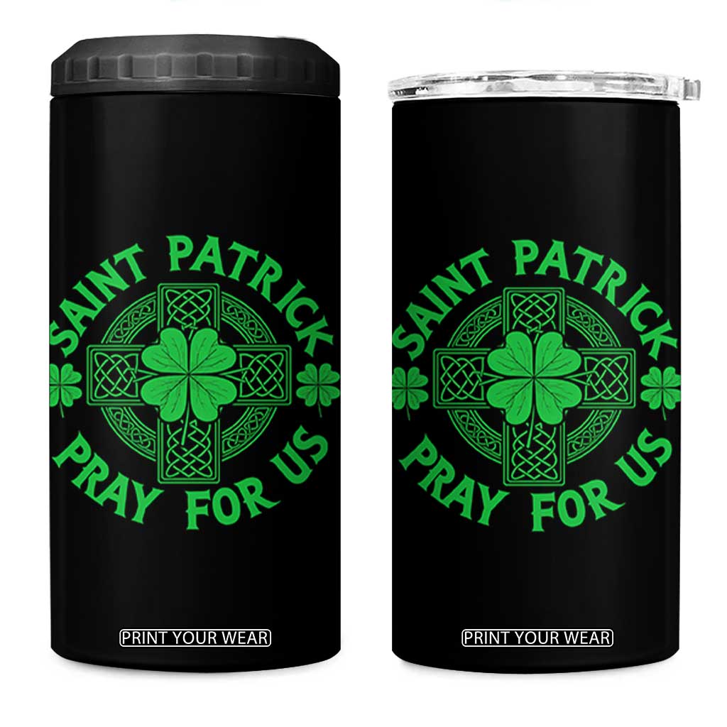 Saint Patrick Pray For Us 4 in 1 Can Cooler Tumbler St Patricks Day Celtic Cross TS12 One Size: 16 oz Black Print Your Wear