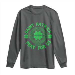 Saint Patrick Pray For Us Long Sleeve Shirt St Patricks Day Celtic Cross TS12 Dark Heather Print Your Wear