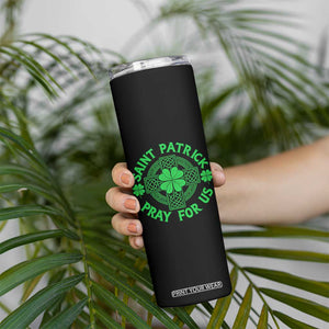 Saint Patrick Pray For Us Skinny Tumbler St Patricks Day Celtic Cross TS12 Print Your Wear