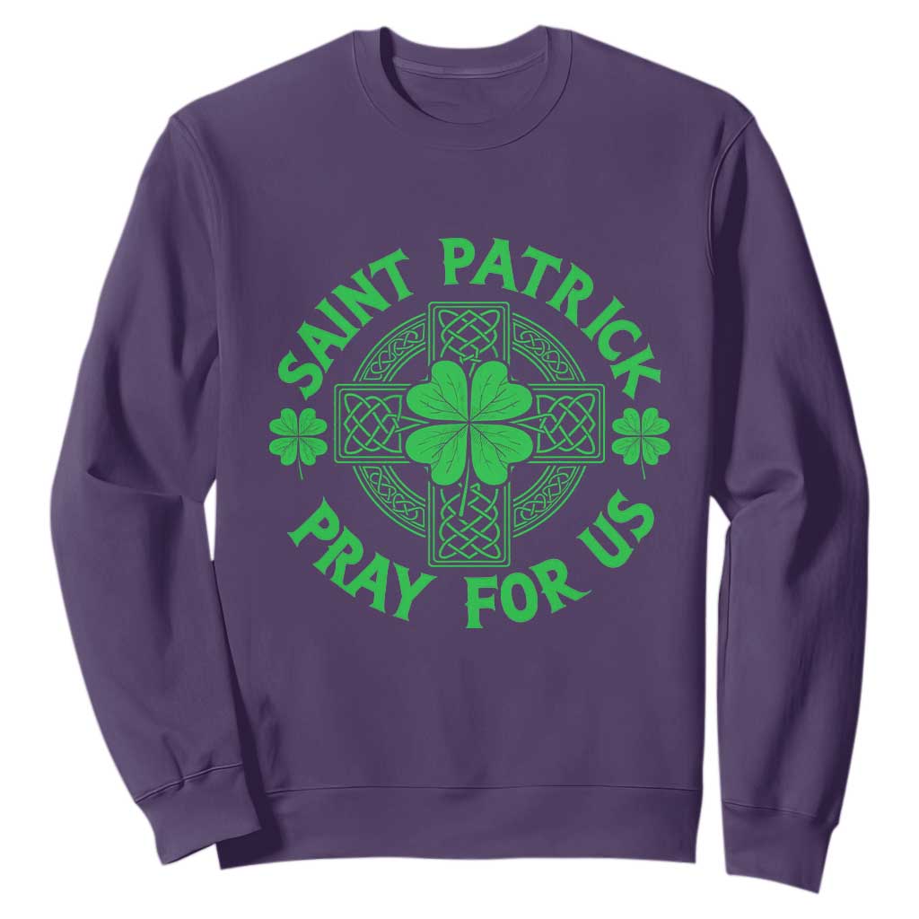 Saint Patrick Pray For Us Sweatshirt St Patricks Day Celtic Cross TS12 Purple Print Your Wear