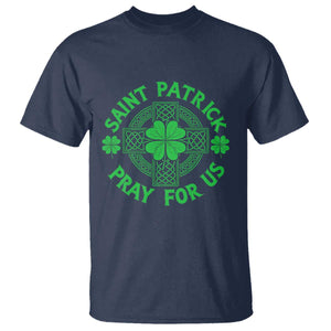 Saint Patrick Pray For Us T Shirt St Patricks Day Celtic Cross TS12 Navy Print Your Wear
