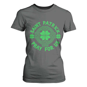 Saint Patrick Pray For Us T Shirt For Women St Patricks Day Celtic Cross TS12 Dark Heather Print Your Wear