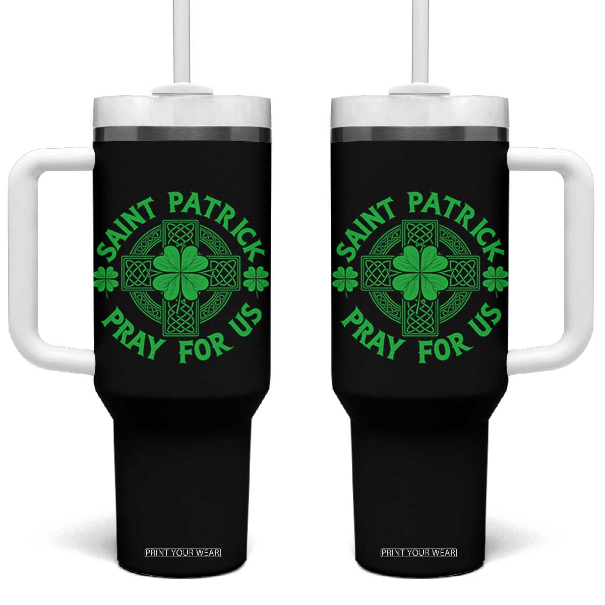 Saint Patrick Pray For Us Tumbler With Handle St Patricks Day Celtic Cross TS12 One Size: 40 oz Black Print Your Wear