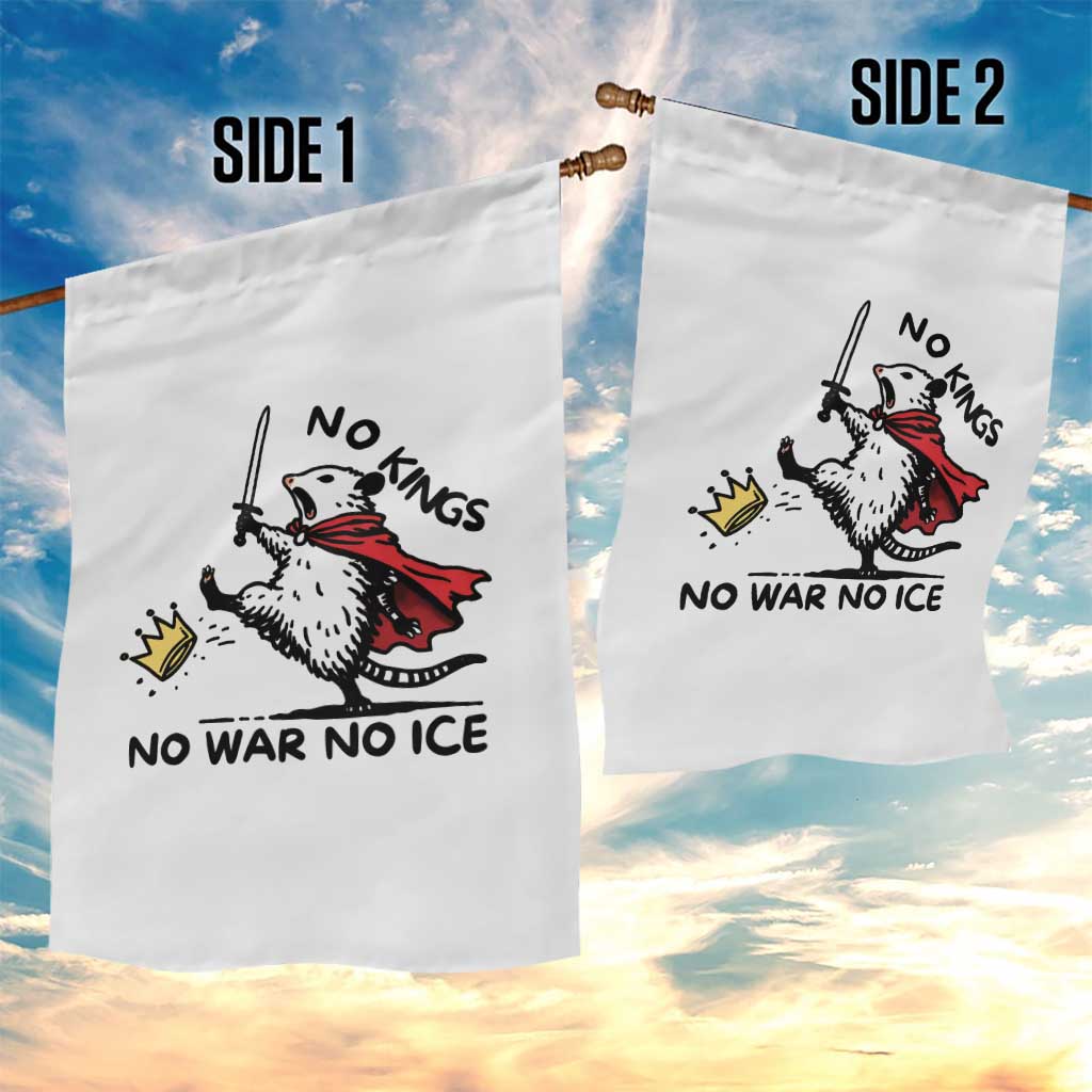 Funny Opossum Warrior Political Gift Garden Flag No Kings No Wars No Ice TS12 Print Your Wear