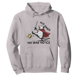 Funny Opossum Warrior Political Gift Hoodie No Kings No Wars No Ice TS12 Ice Gray Print Your Wear