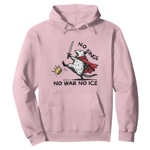 Funny Opossum Warrior Political Gift Hoodie No Kings No Wars No Ice TS12 Light Pink Print Your Wear