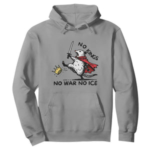 Funny Opossum Warrior Political Gift Hoodie No Kings No Wars No Ice TS12 Sport Gray Print Your Wear