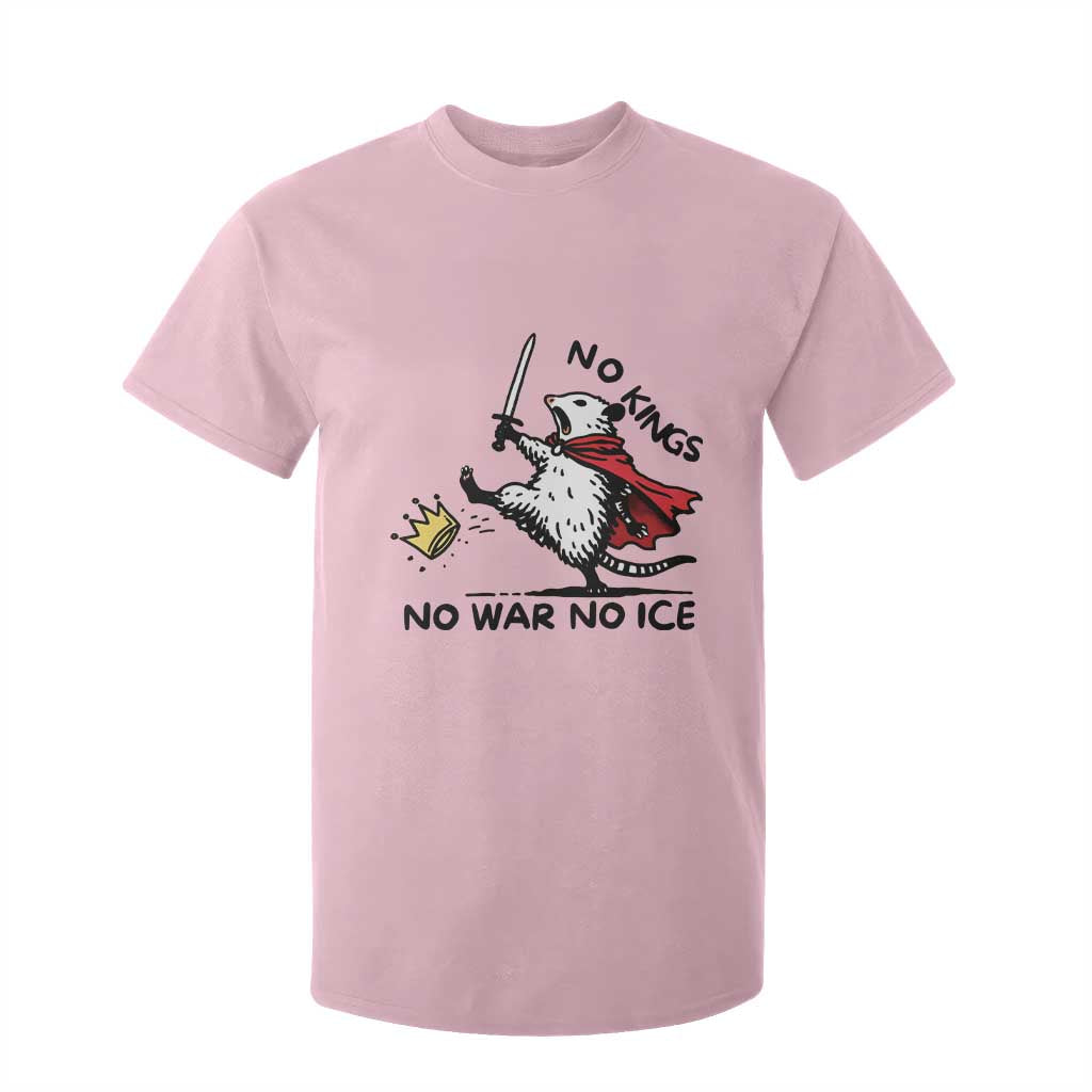 Funny Opossum Warrior Political Gift T Shirt For Kid No Kings No Wars No Ice TS12 Light Pink Print Your Wear