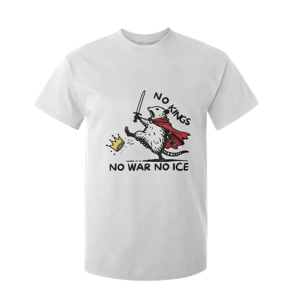 Funny Opossum Warrior Political Gift T Shirt For Kid No Kings No Wars No Ice TS12 White Print Your Wear