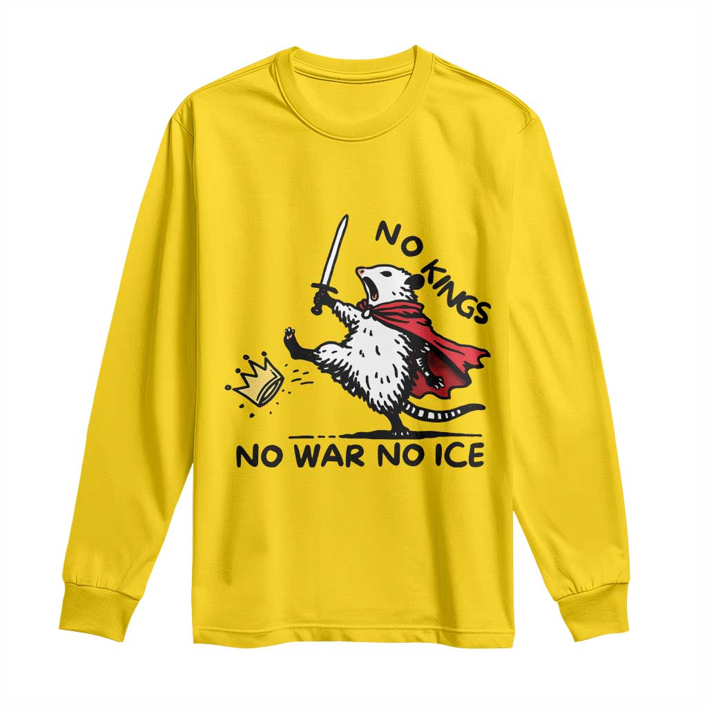 Funny Opossum Warrior Political Gift Long Sleeve Shirt No Kings No Wars No Ice TS12 Daisy Print Your Wear