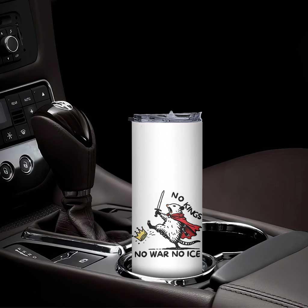 Funny Opossum Warrior Political Gift Skinny Tumbler No Kings No Wars No Ice TS12 Print Your Wear