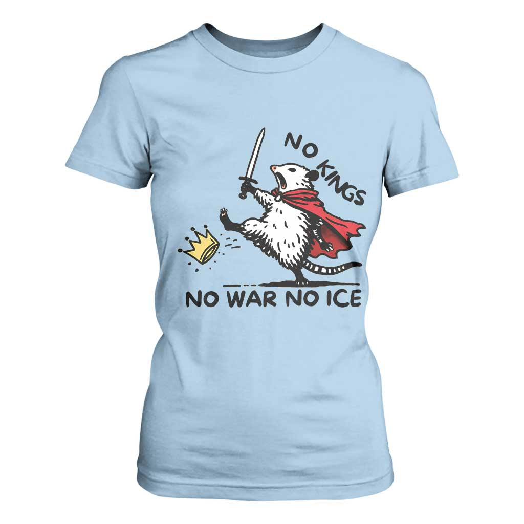 Funny Opossum Warrior Political Gift T Shirt For Women No Kings No Wars No Ice TS12 Light Blue Print Your Wear