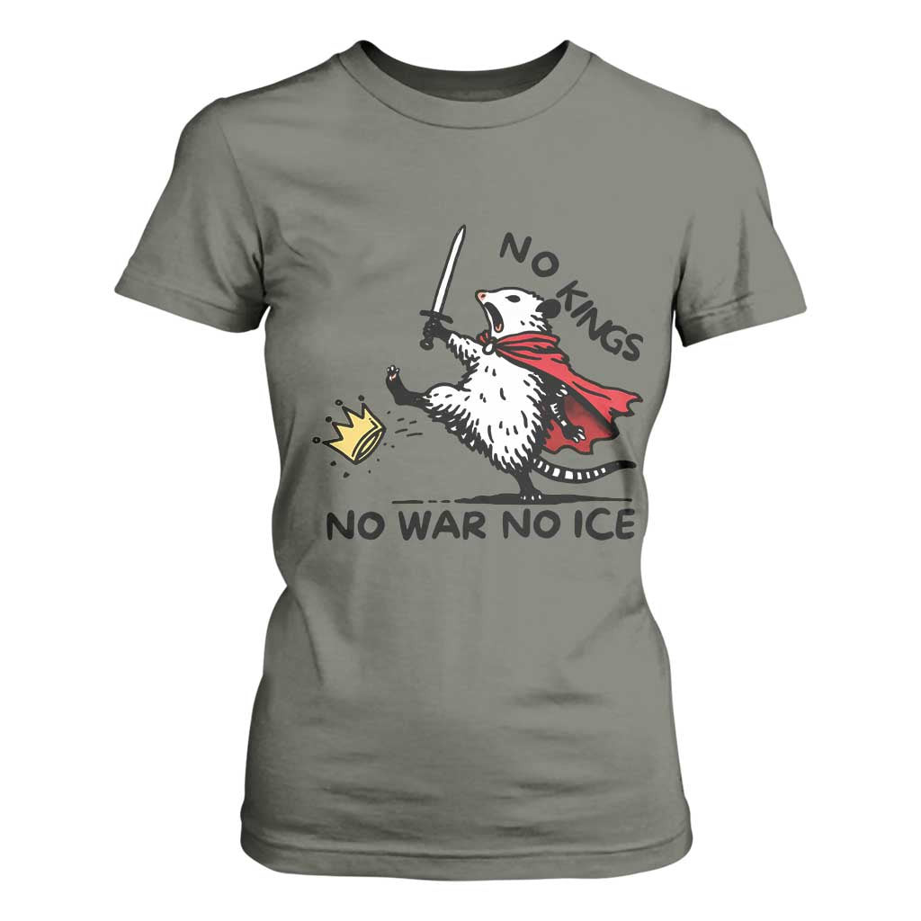 Funny Opossum Warrior Political Gift T Shirt For Women No Kings No Wars No Ice TS12 Military Green Print Your Wear