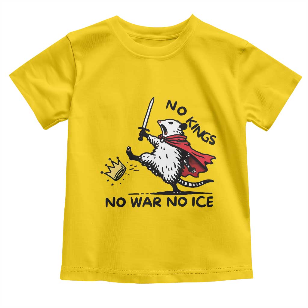 Funny Opossum Warrior Political Gift Toddler T Shirt No Kings No Wars No Ice TS12 Daisy Print Your Wear