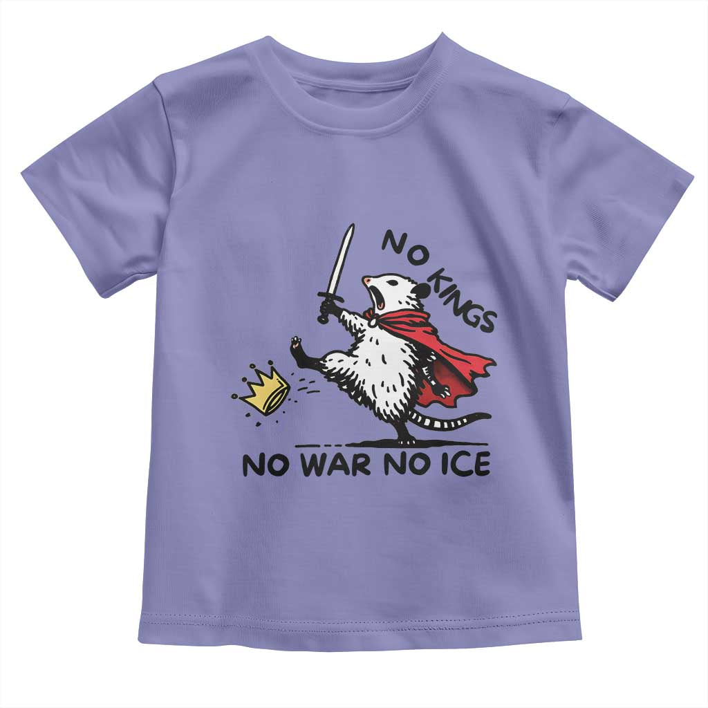 Funny Opossum Warrior Political Gift Toddler T Shirt No Kings No Wars No Ice TS12 Violet Print Your Wear