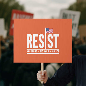 No Kings No Wars No Ice Protest Sign Anti Trump Political TS12 Horizontal 18" × 24" Orange Print Your Wear