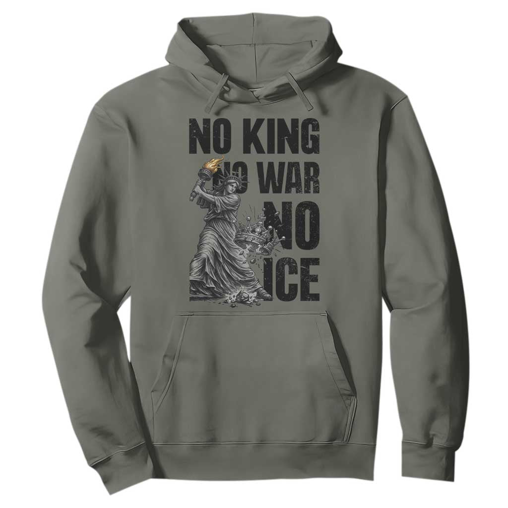 Statue Of Liberty Freedom Protest Hoodie No Kings No Wars No Ice TS12 Military Green Print Your Wear