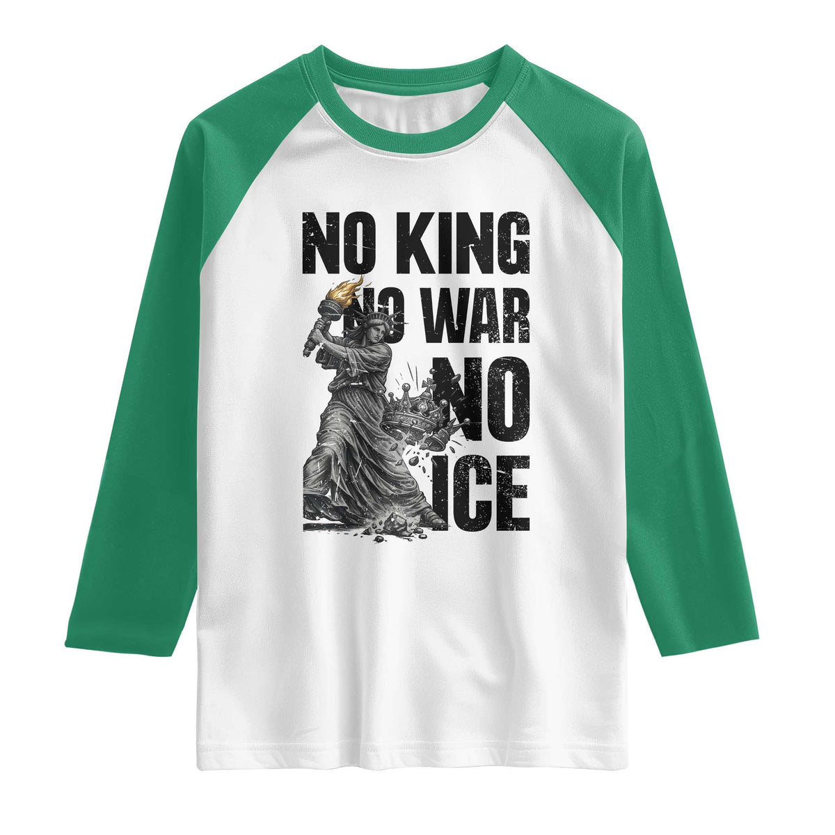 Statue Of Liberty Freedom Protest Raglan Shirt No Kings No Wars No Ice TS12 White Kelly Green Print Your Wear