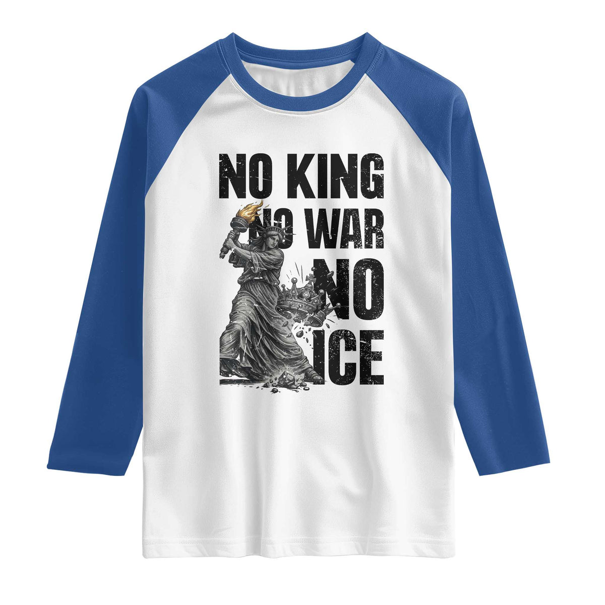 Statue Of Liberty Freedom Protest Raglan Shirt No Kings No Wars No Ice TS12 White Royal Print Your Wear