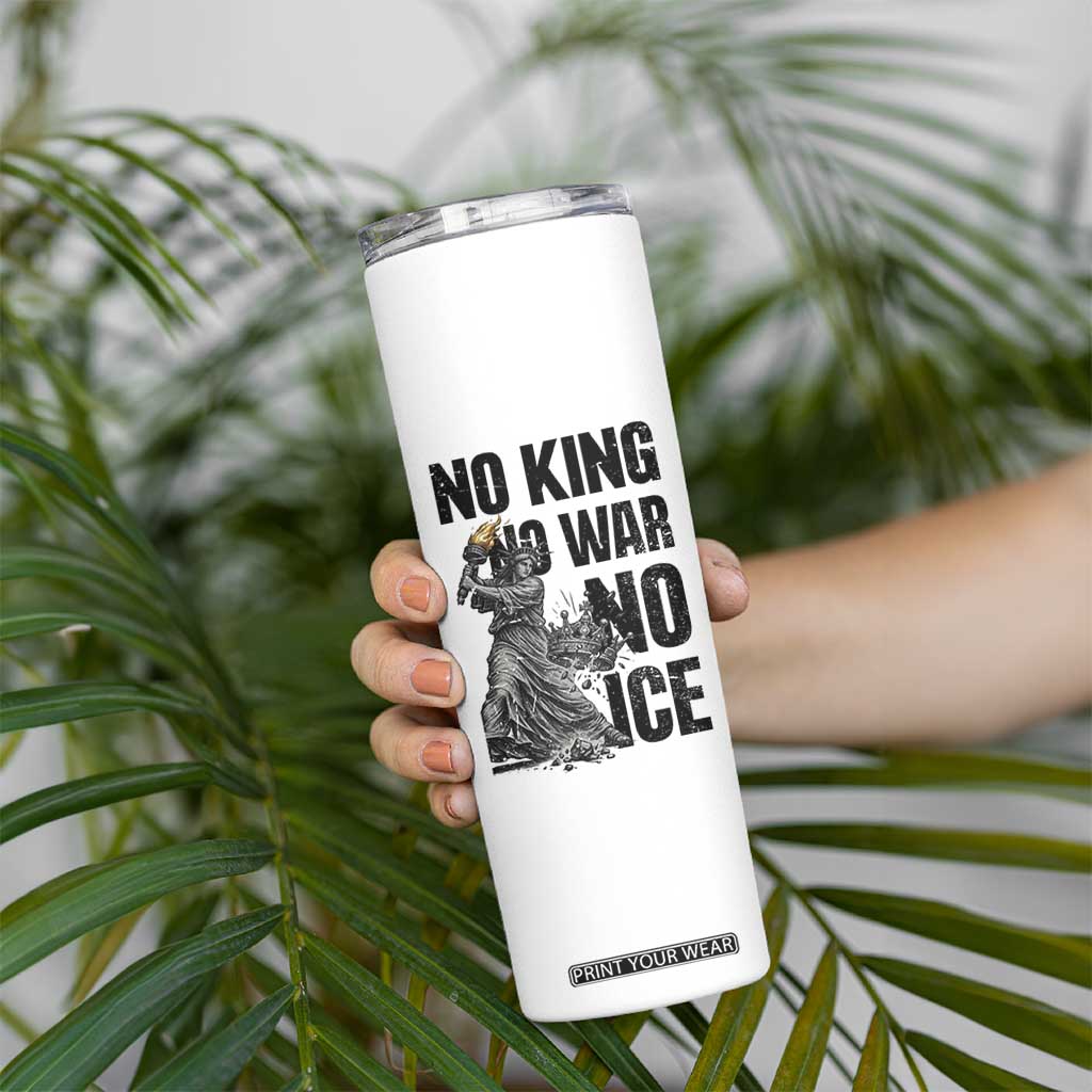 Statue Of Liberty Freedom Protest Skinny Tumbler No Kings No Wars No Ice TS12 Print Your Wear