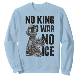 Statue Of Liberty Freedom Protest Sweatshirt No Kings No Wars No Ice TS12 Light Blue Print Your Wear