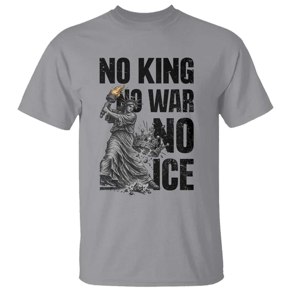 Statue Of Liberty Freedom Protest T Shirt No Kings No Wars No Ice TS12 Sport Gray Print Your Wear