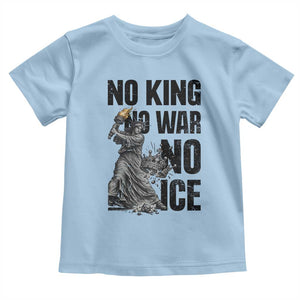 Statue Of Liberty Freedom Protest Toddler T Shirt No Kings No Wars No Ice TS12 Light Blue Print Your Wear