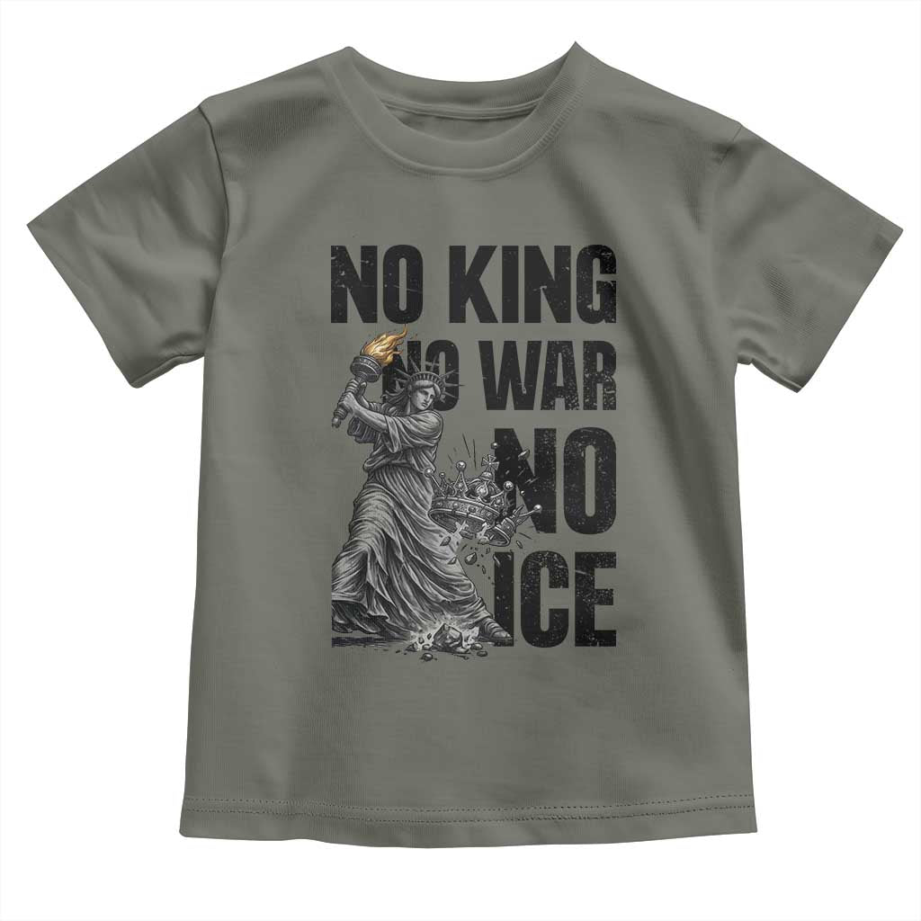 Statue Of Liberty Freedom Protest Toddler T Shirt No Kings No Wars No Ice TS12 Military Green Print Your Wear