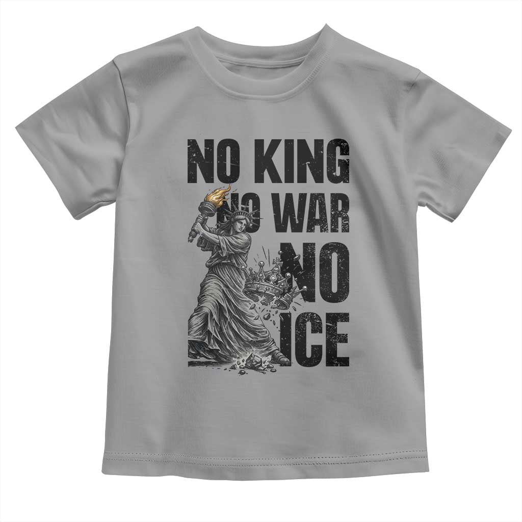 Statue Of Liberty Freedom Protest Toddler T Shirt No Kings No Wars No Ice TS12 Sport Gray Print Your Wear