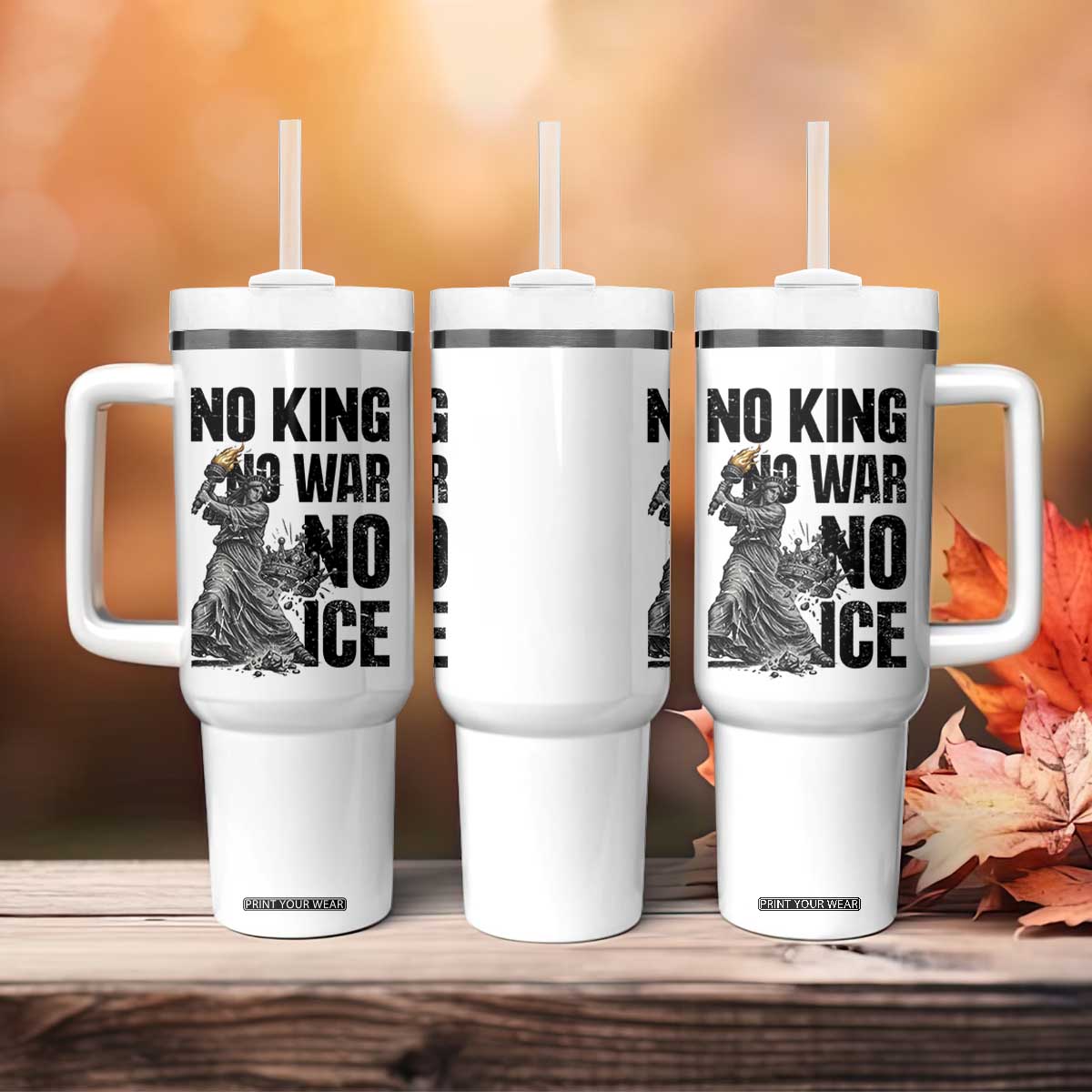 Statue Of Liberty Freedom Protest Tumbler With Handle No Kings No Wars No Ice TS12 Print Your Wear